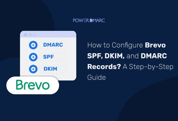 ¿Cómo configurar los registros SPF, DKIM y DMARC de Brevo? Guía paso a paso