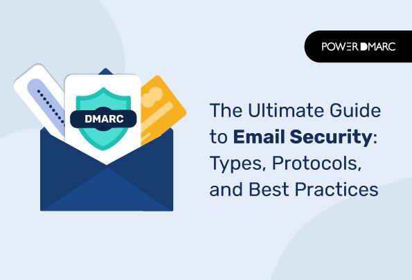 Qu'est-ce que la sécurité du courrier électronique ? Types, protocoles et conseils