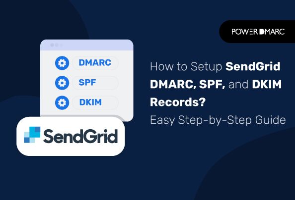 How to Setup SendGrid DMARC, SPF, and DKIM Records? Easy Step-by-Step Guide SendGrid DMARC