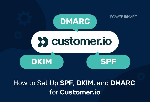 SPF, DKIM en DMARC instellen voor Customer.io