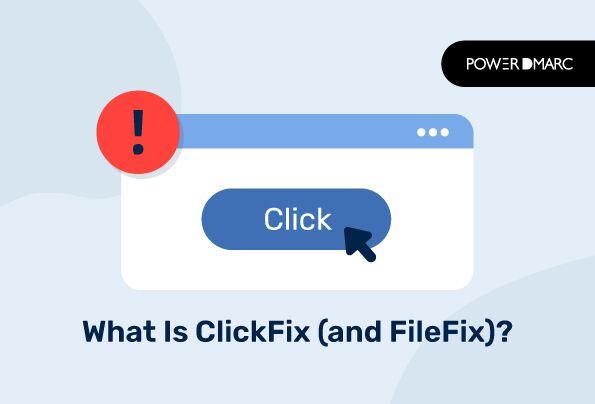 What Is ClickFix (and FileFix)? Che cos’è ClickFix (e FileFix)?-