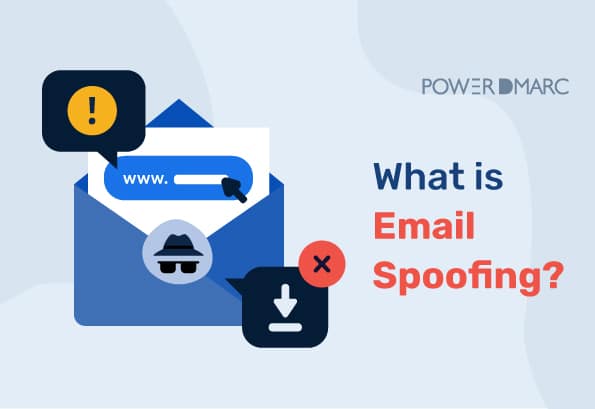 Email Spoofing: What It Is and How to Stop It