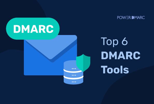 Top 6 DMARC Tools in 2026