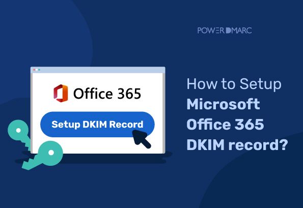 Configuración de DKIM en Office 365: configurar la firma para Microsoft 365