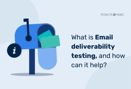 Email Deliverability Testing: What It Is and How to Use It メール配信テスト