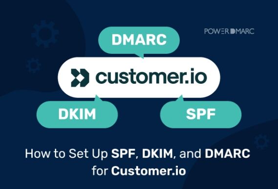 Wie man SPF, DKIM und DMARC für Customer.io einrichtet
