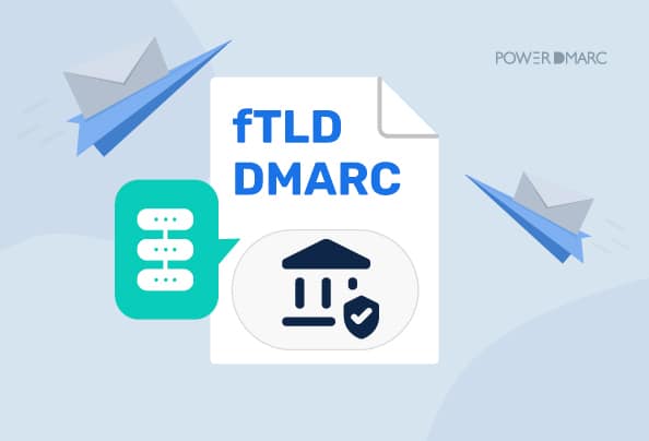 fTLD DMARC: Buenas prácticas de seguridad del correo electrónico para instituciones financieras