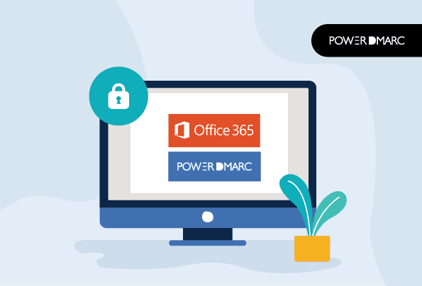 DMARC para Office 365: Configuración paso a paso y sus mejores prácticas