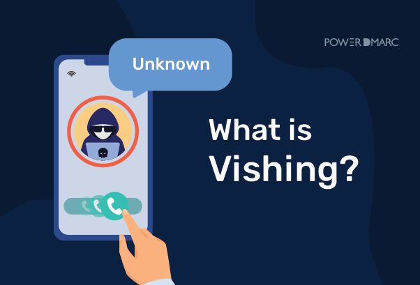 ¿Qué es el Vishing?