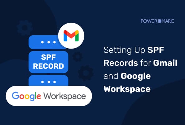 Configuración de registros SPF para Gmail y Google Workspace