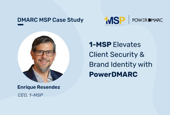 Caso práctico de DMARC MSP: 1-MSP eleva la seguridad del cliente y la identidad de la marca con PowerDMARC