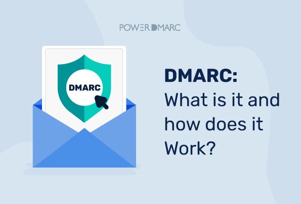 ¿Qué es DMARC? Cómo funciona, políticas y consejos de configuración