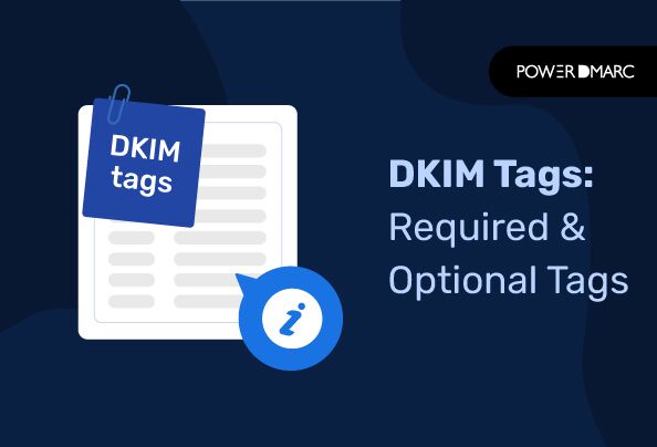 Etiquetas DKIM: Etiquetas obligatorias y opcionales