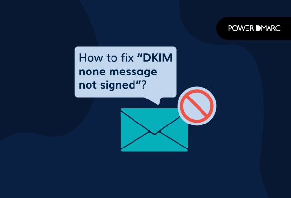 Corregir "Mensaje DKIM none no firmado" - Guía de solución de problemas