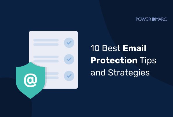 10 mejores consejos y estrategias para proteger el correo electrónico