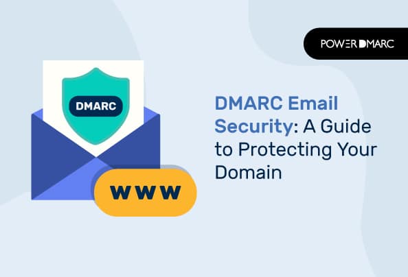 Seguridad de correo electrónico DMARC: proteja su dominio