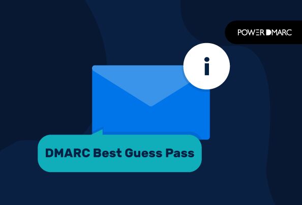 Explicación de "DMARC Best Guess Pass": Qué significa y cómo solucionarlo