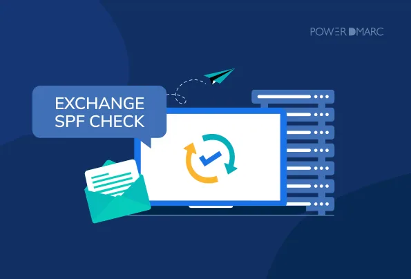 Comprobación de SPF en Exchange: cómo verificar, publicar y corregir registros SPF en Exchange