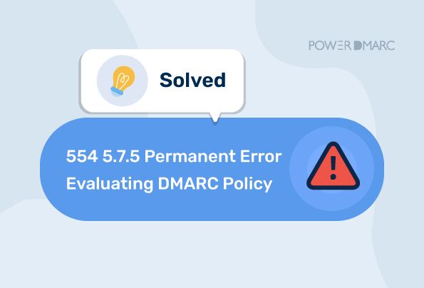 554 5.7 5 Permanent Error Evaluating Dmarc Policy: Quick Fixes Guide